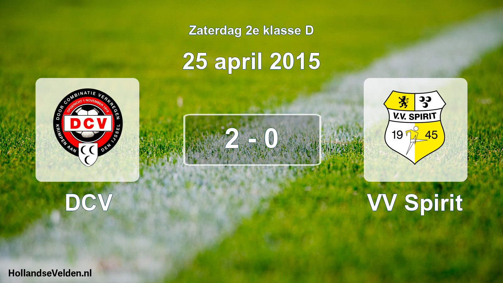 Total number of matches played: DCV - VV Spirit 2 - 0 (25 April 2015)