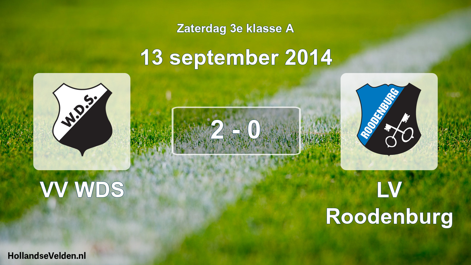 Total number of matches played: VV WDS - LV Roodenburg 2 - 0 (13 September 2014)