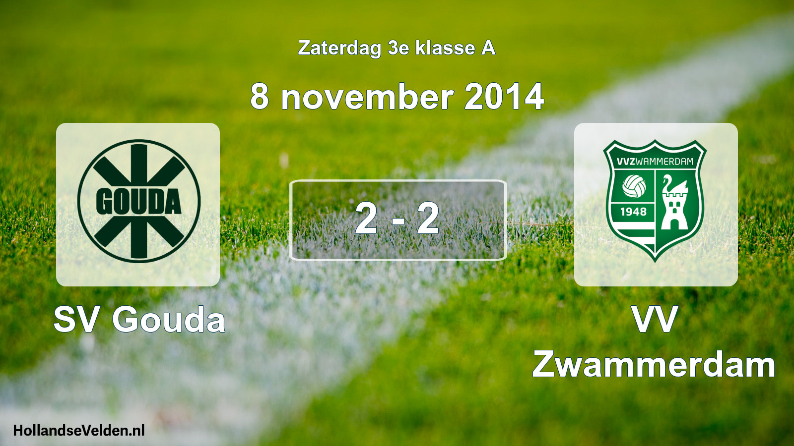Total number of matches played: SV Gouda - VV Zwammerdam 2 - 2 (8 November 2014)