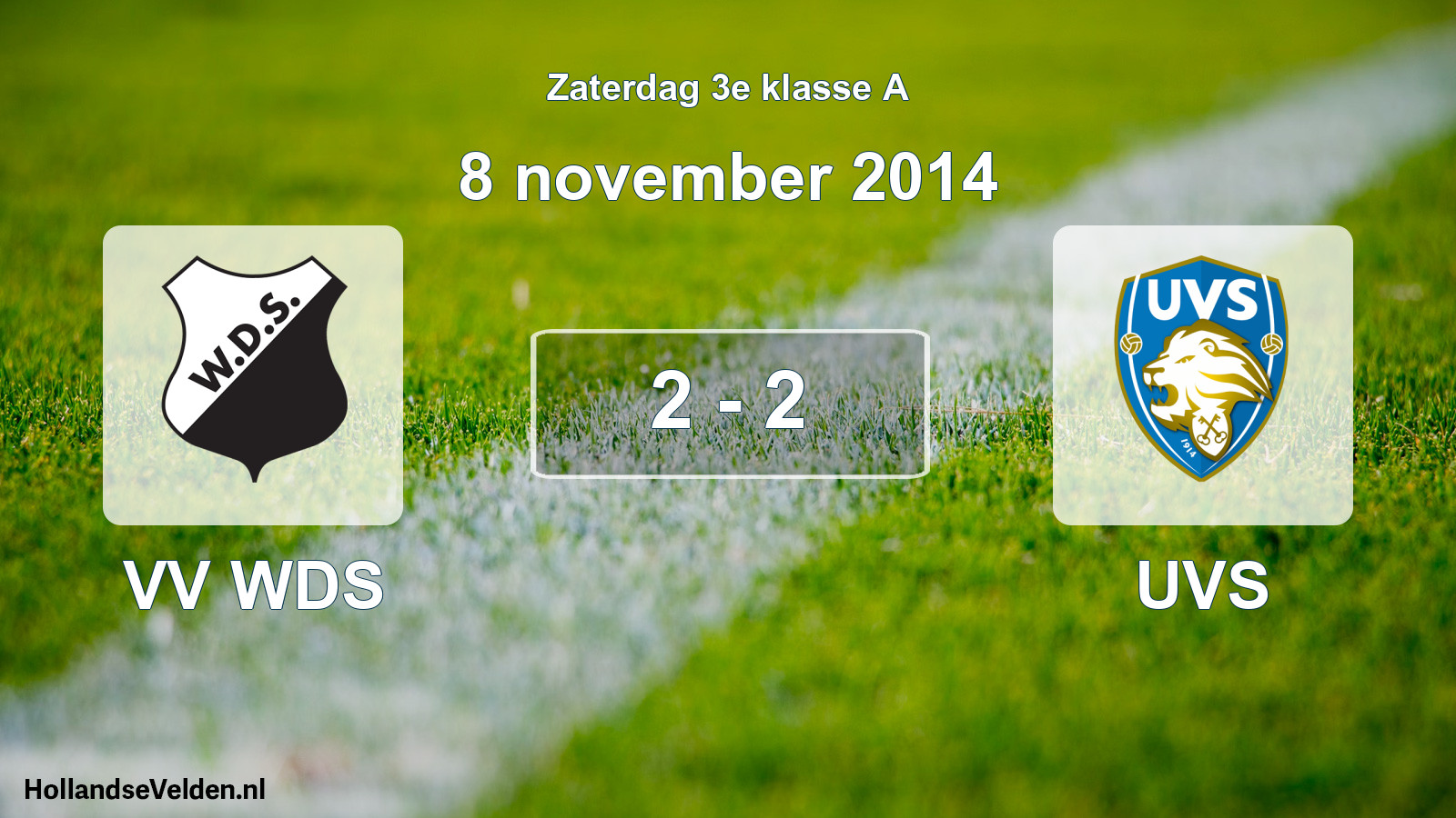 Total number of matches played: VV WDS - UVS 2 - 2 (8 November 2014)