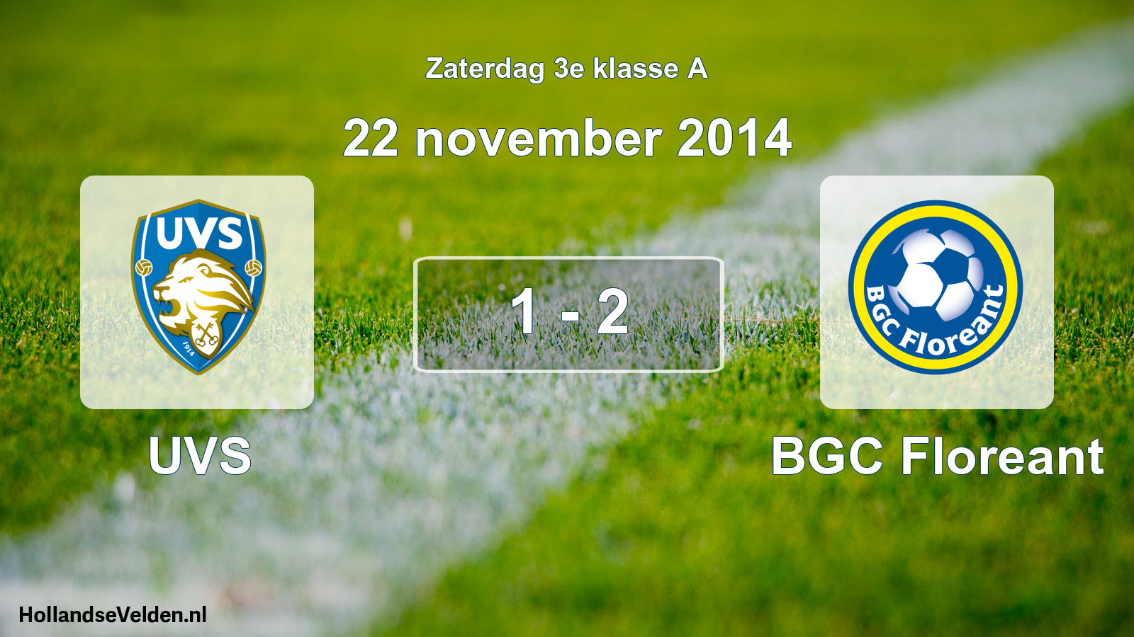Total number of matches played: UVS - BGC Floreant 1 - 2 (22 November 2014)