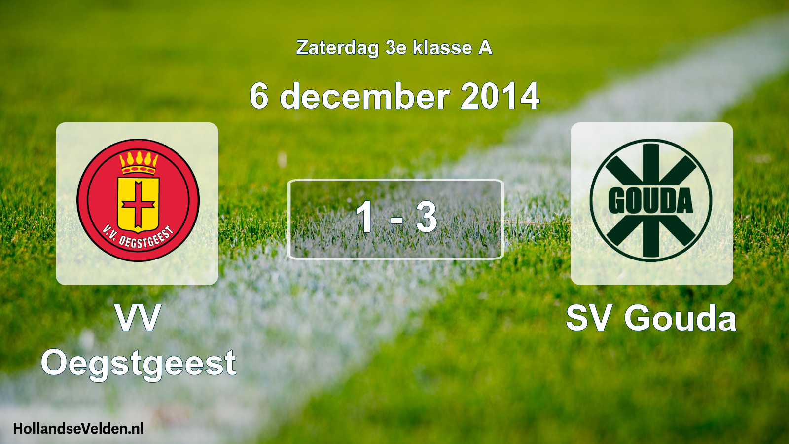 Total number of matches played: VV Oegstgeest - SV Gouda 1 - 3 (6 December 2014)