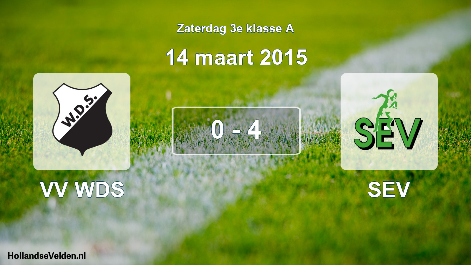 Total number of matches played: VV WDS - SEV 0 - 4 (14 March 2015)