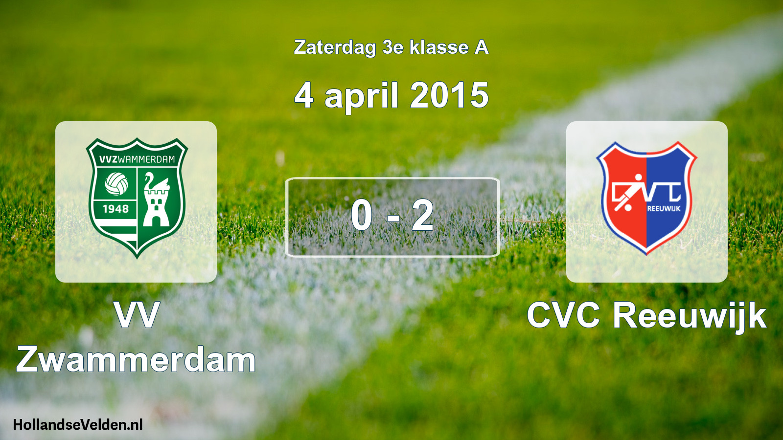 Total number of matches played: VV Zwammerdam - CVC Reeuwijk 0 - 2 (4 April 2015)
