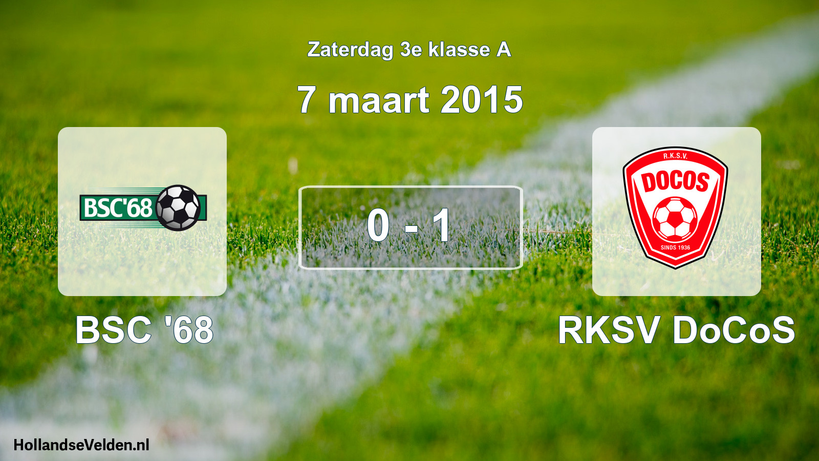 Total number of matches played: BSC '68 - RKSV DoCoS 0 - 1 (7 March 2015)