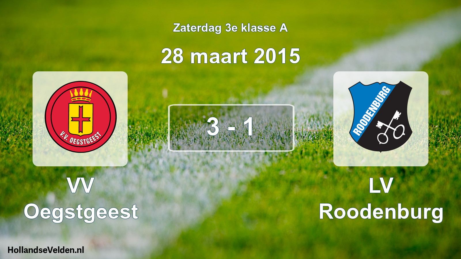 Total number of matches played: VV Oegstgeest - LV Roodenburg 3 - 1 (28 March 2015)