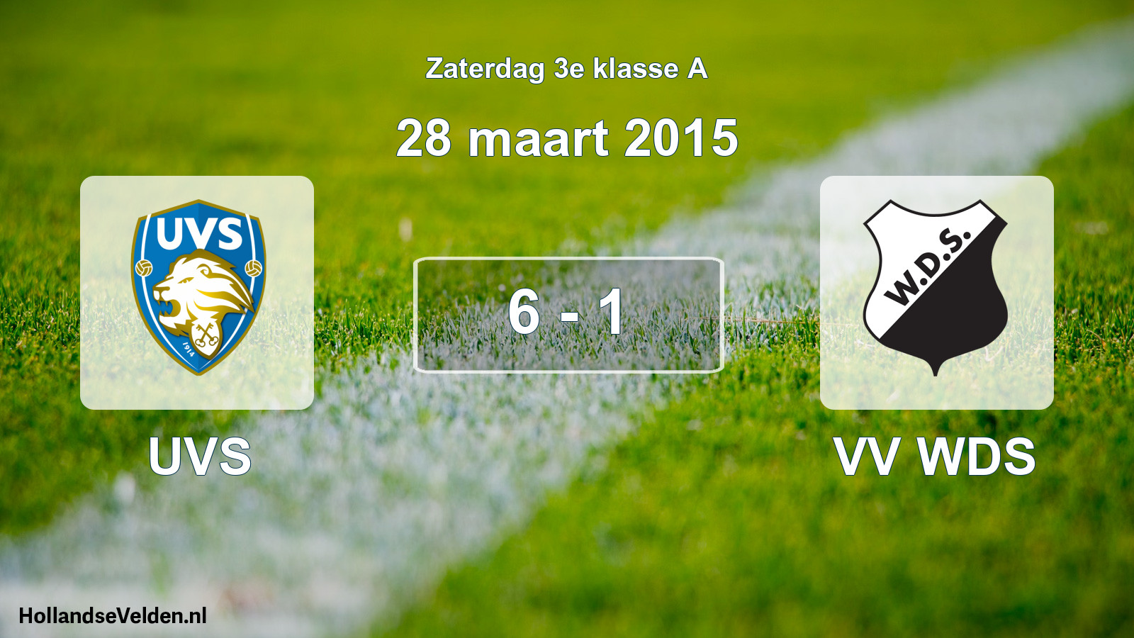 Total number of matches played: UVS - VV WDS 6 - 1 (28 March 2015)