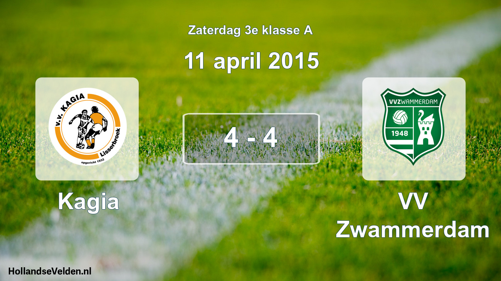 Total number of matches played: Kagia - VV Zwammerdam 4 - 4 (11 April 2015)