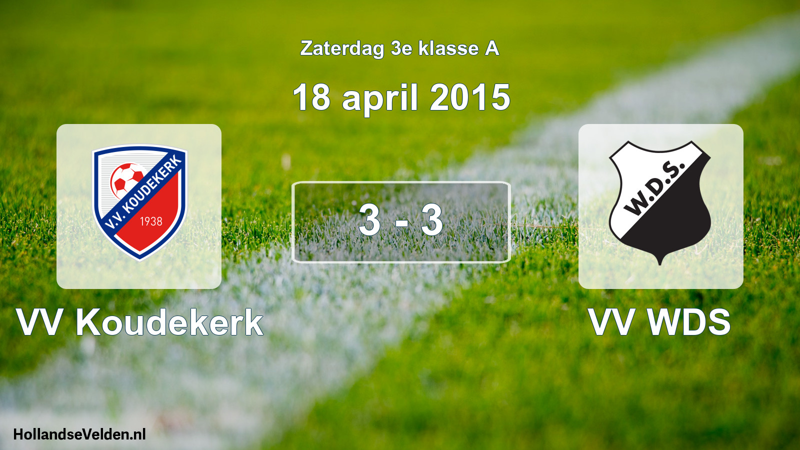 Total number of matches played: VV Koudekerk - VV WDS 3 - 3 (18 April 2015)