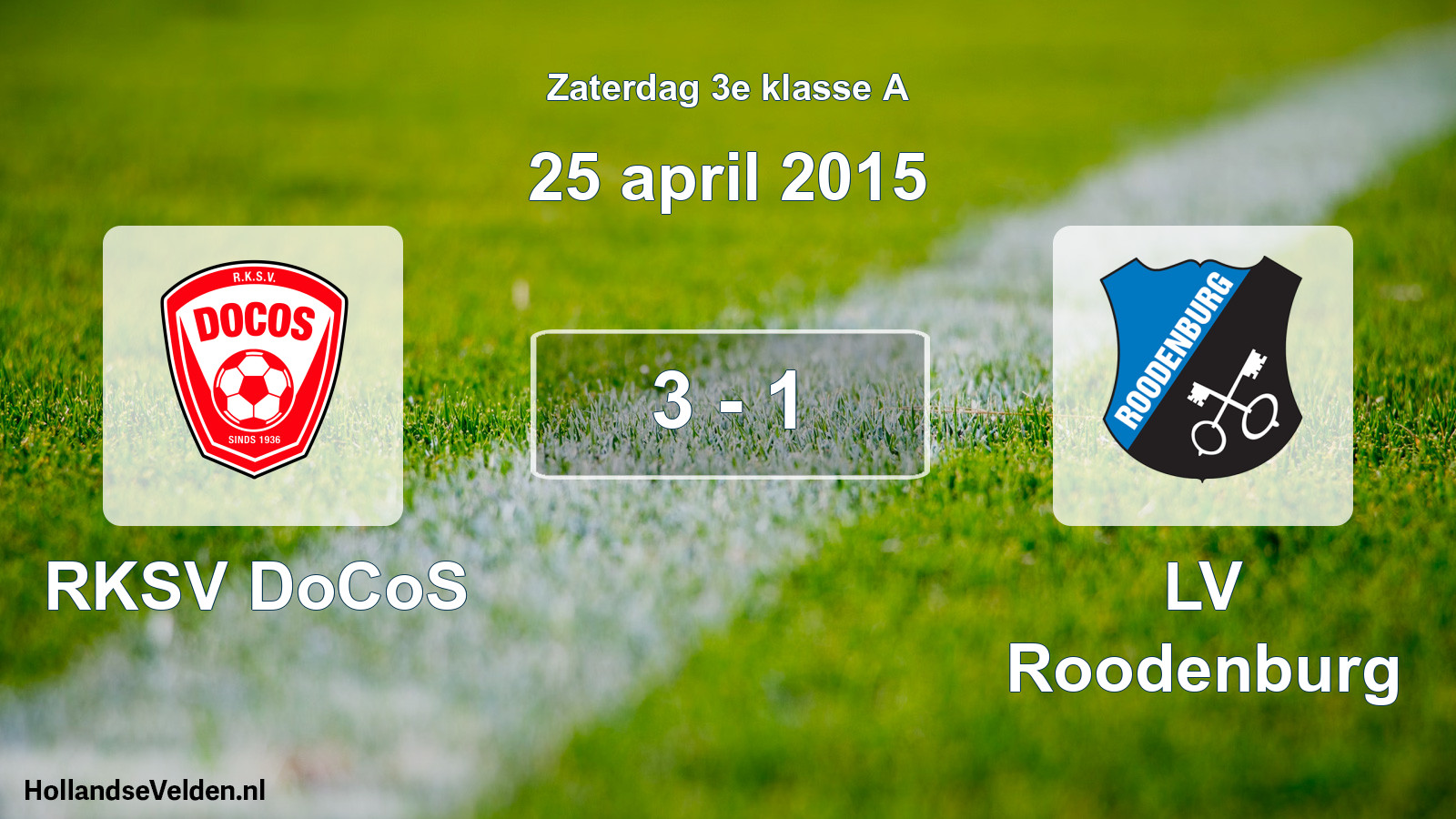 Total number of matches played: RKSV DoCoS - LV Roodenburg 3 - 1 (25 April 2015)