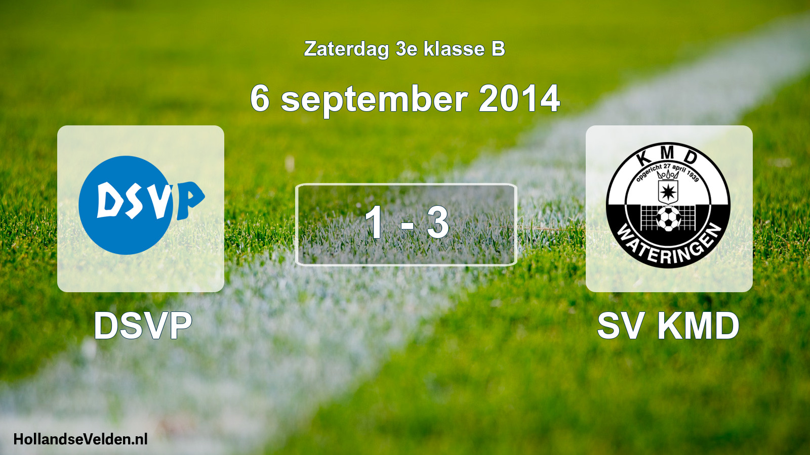 Total number of matches played: DSVP - SV KMD 1 - 3 (6 September 2014)