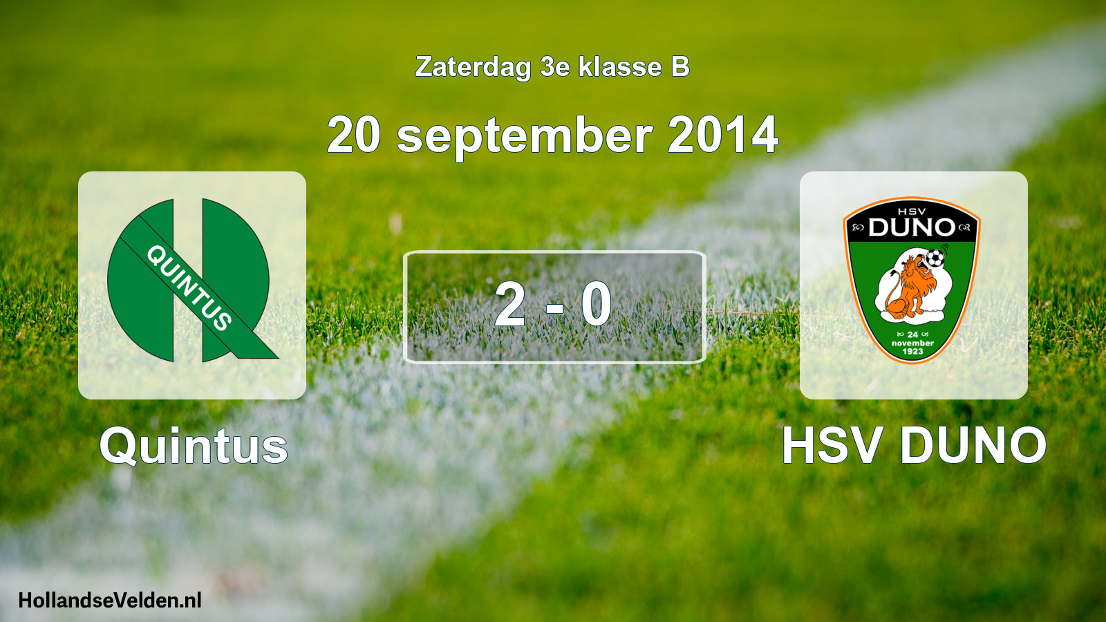 Total number of matches played: Quintus - HSV DUNO 2 - 0 (20 September 2014)