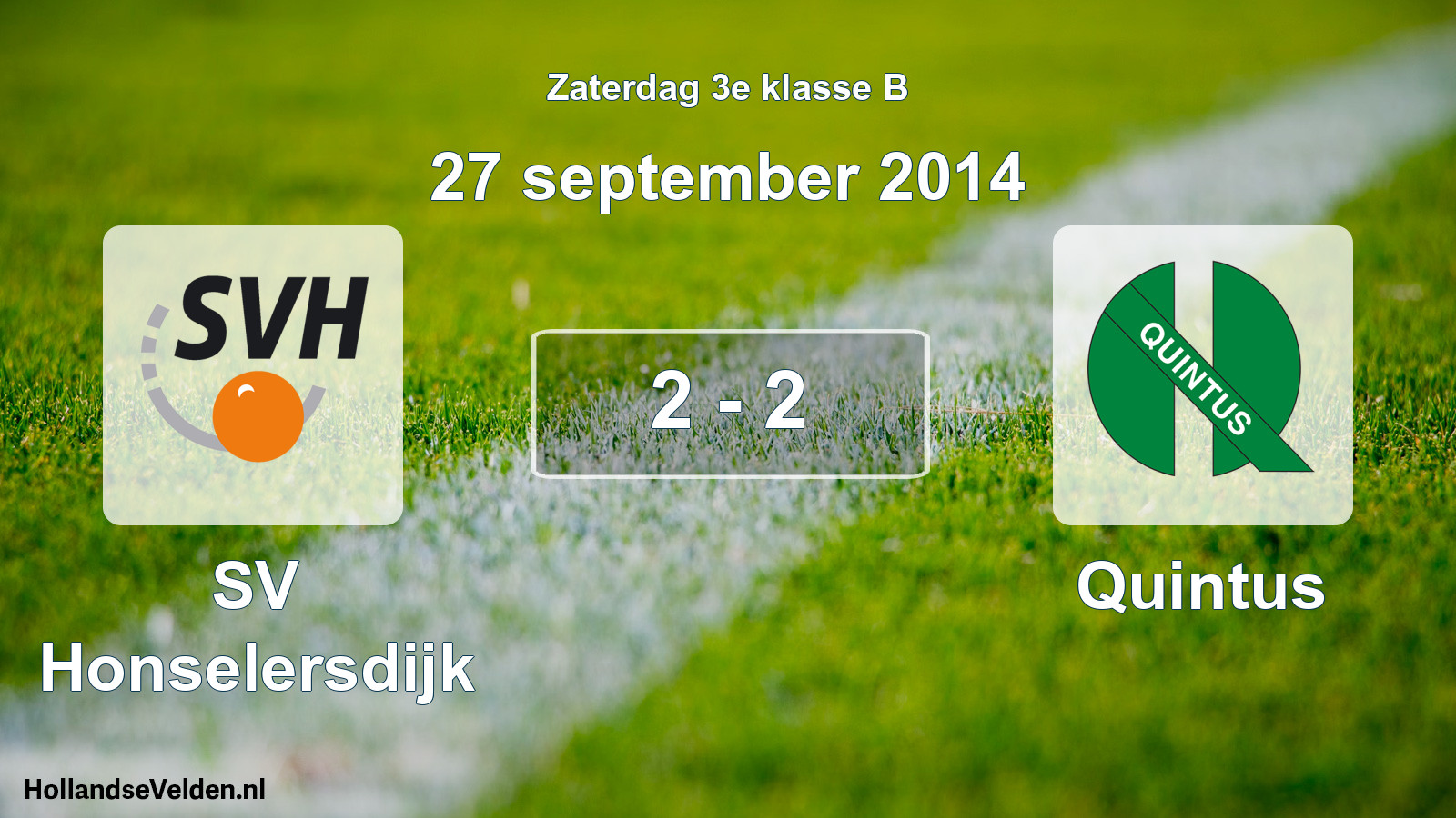 Total number of matches played: SV Honselersdijk - Quintus 2 - 2 (27 September 2014)