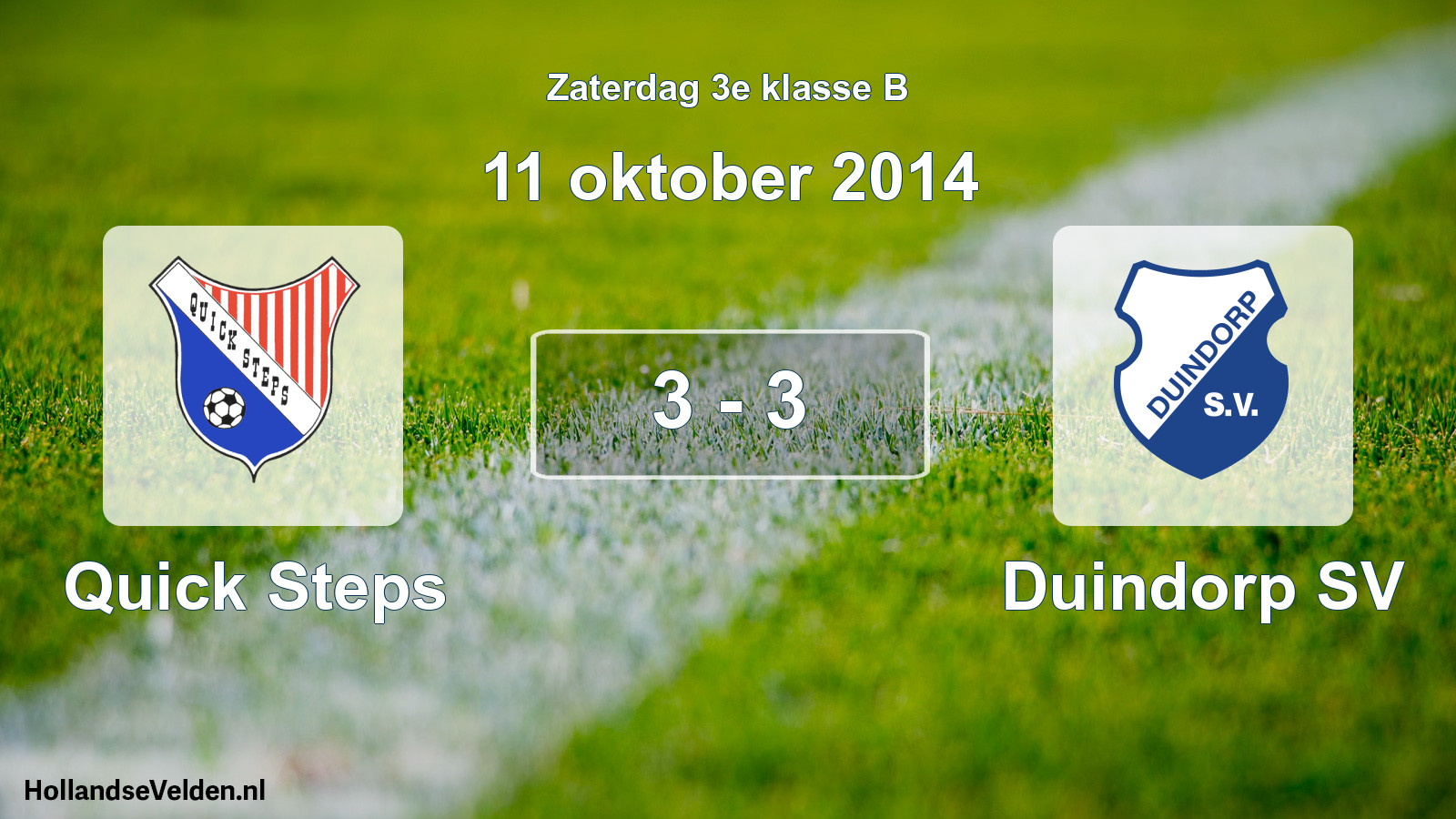 Total number of matches played: Quick Steps - Duindorp SV 3 - 3 (11 October 2014)