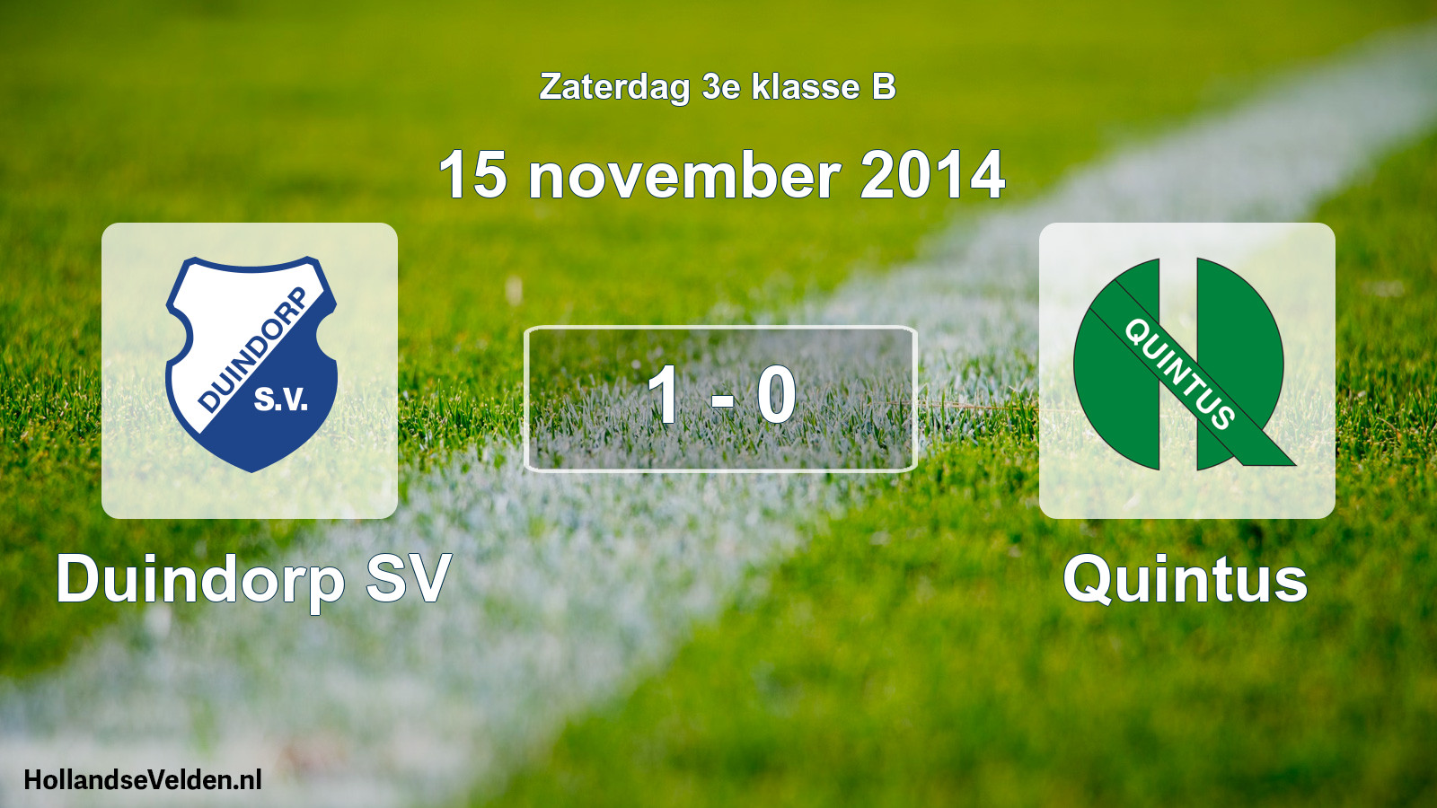 Total number of matches played: Duindorp SV - Quintus 1 - 0 (15 November 2014)