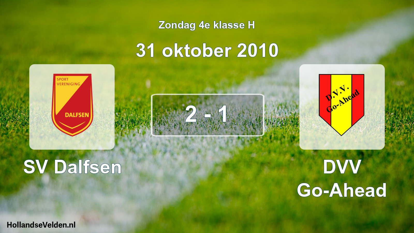 Total number of matches played: SV Dalfsen - DVV Go-Ahead 2 - 1 (31 October 2010)