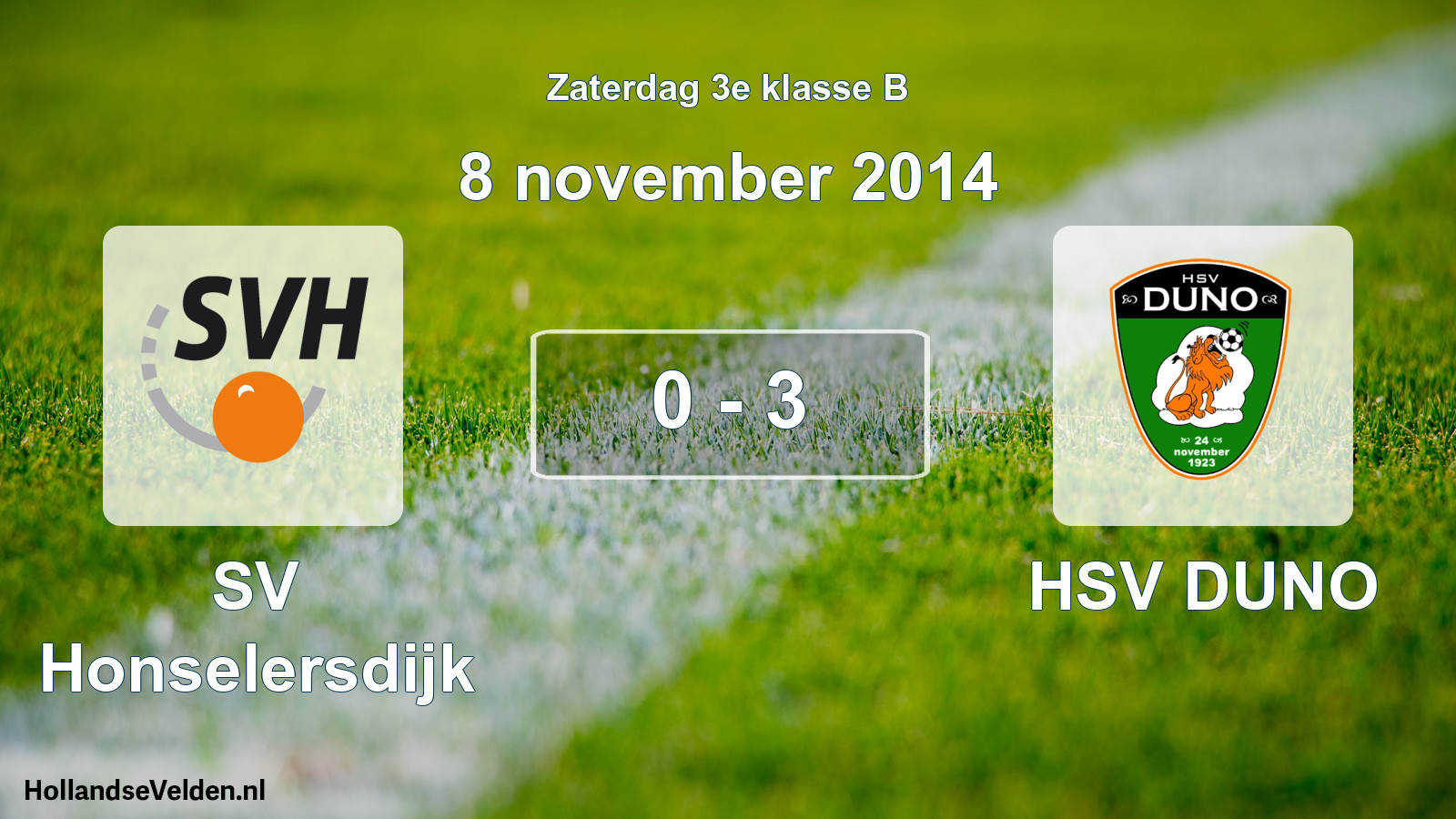 Total number of matches played: SV Honselersdijk - HSV DUNO 0 - 3 (8 November 2014)