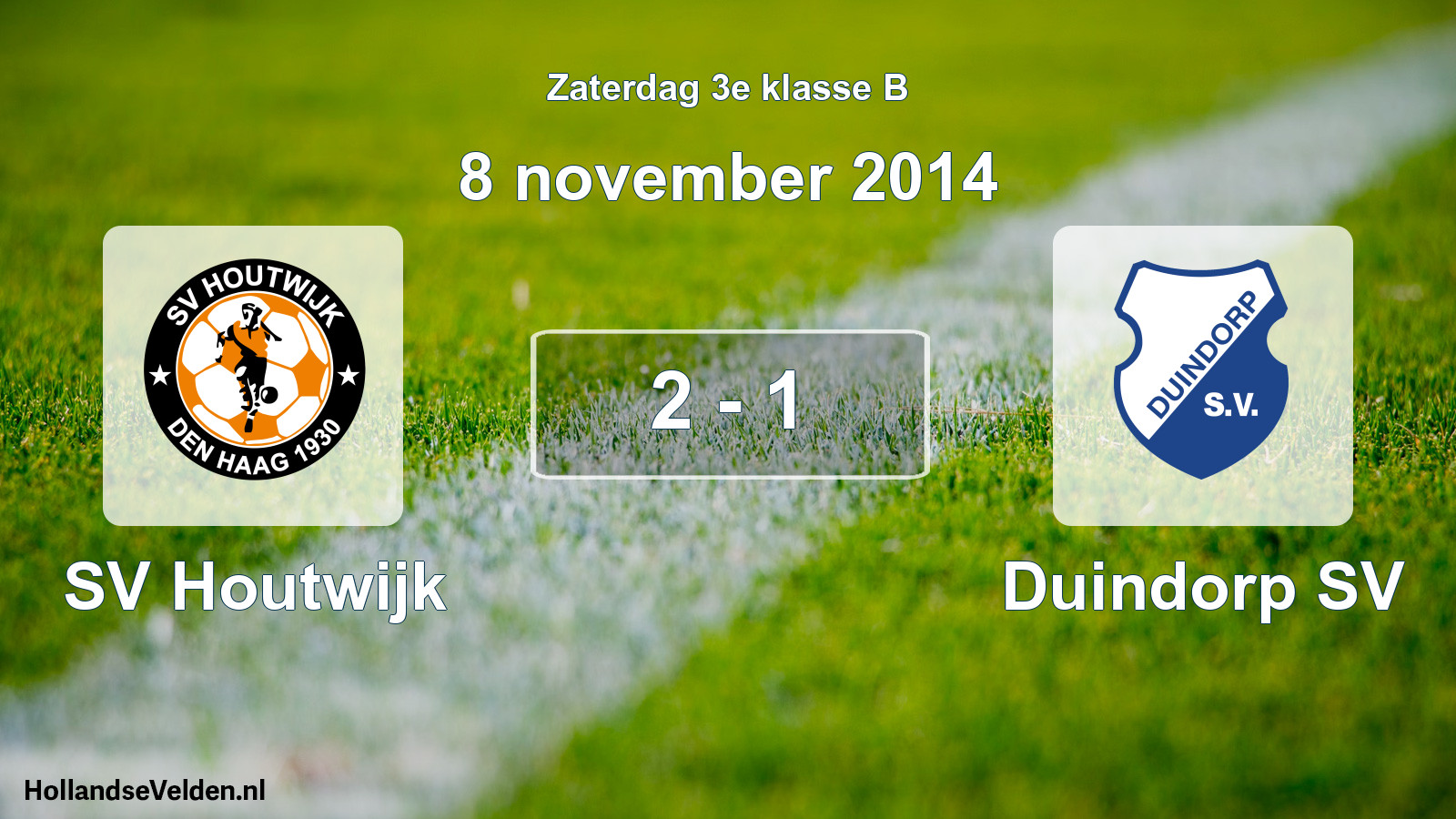 Total number of matches played: SV Houtwijk - Duindorp SV 2 - 1 (8 November 2014)