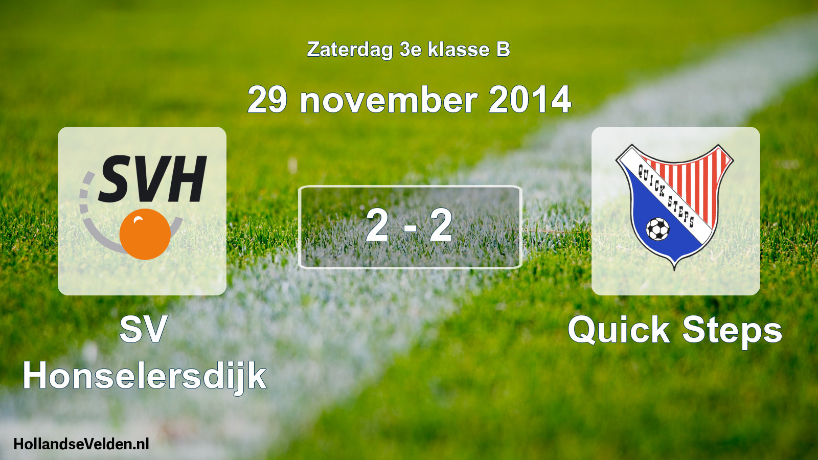 Total number of matches played: SV Honselersdijk - Quick Steps 2 - 2 (29 November 2014)