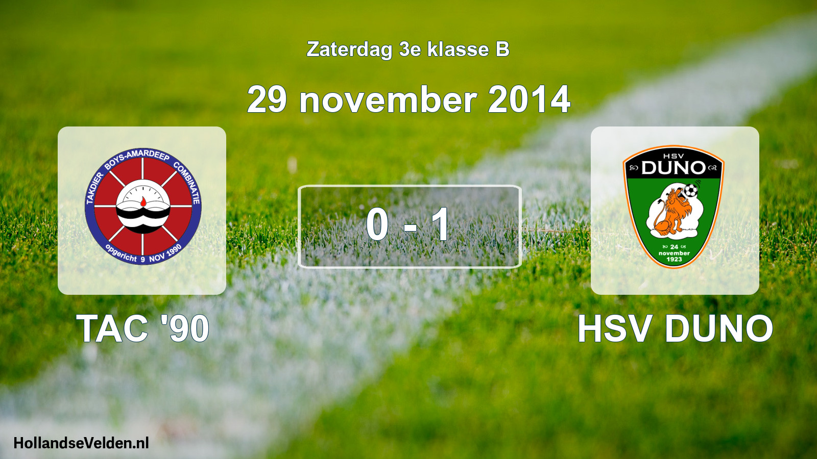 Total number of matches played: TAC '90 - HSV DUNO 0 - 1 (29 November 2014)