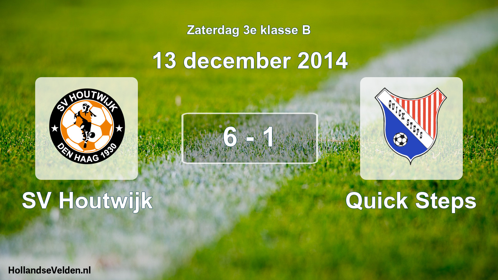 Total number of matches played: SV Houtwijk - Quick Steps 6 - 1 (13 December 2014)