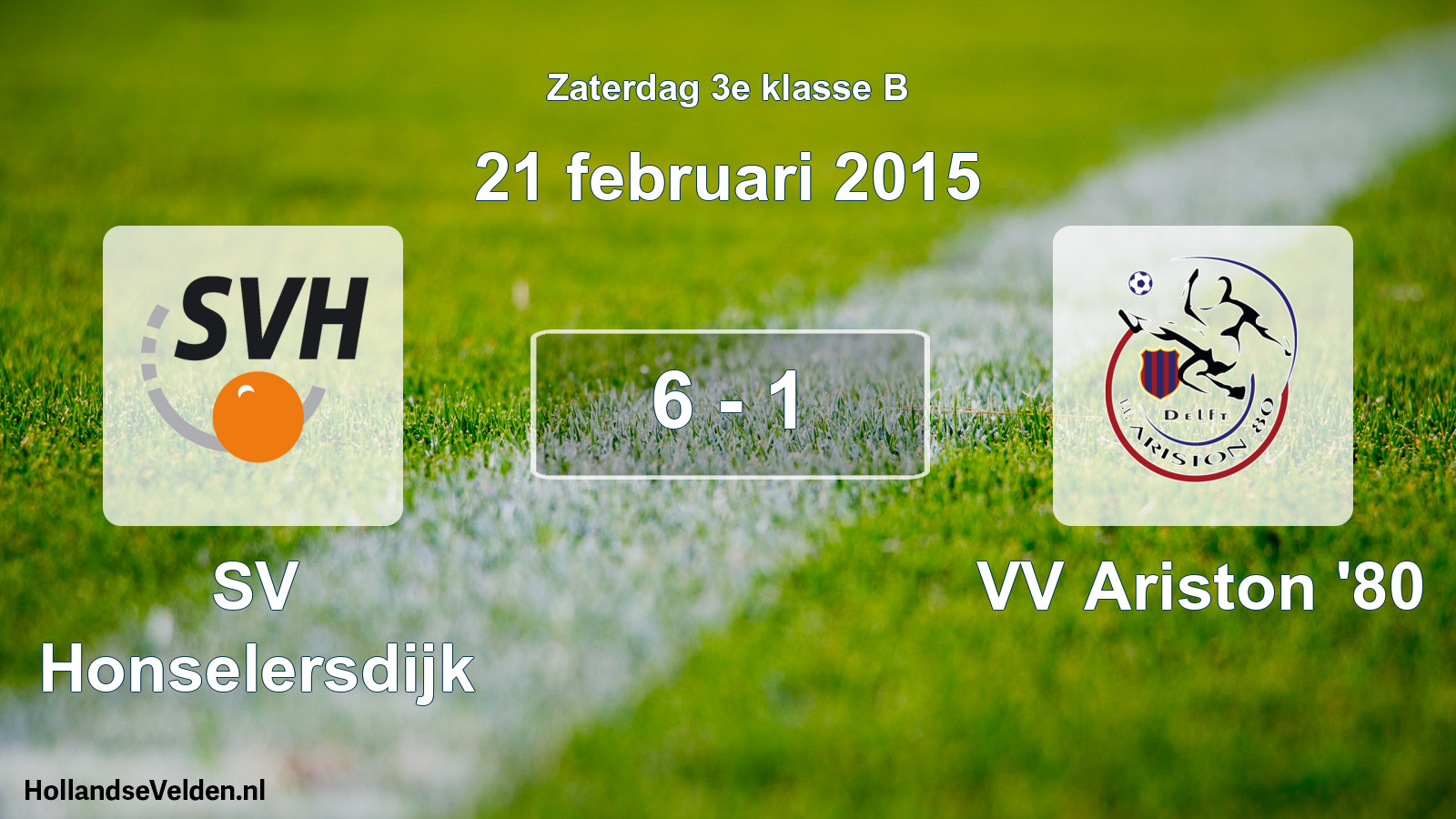 Total number of matches played: SV Honselersdijk - VV Ariston '80 6 - 1 (21 February 2015)