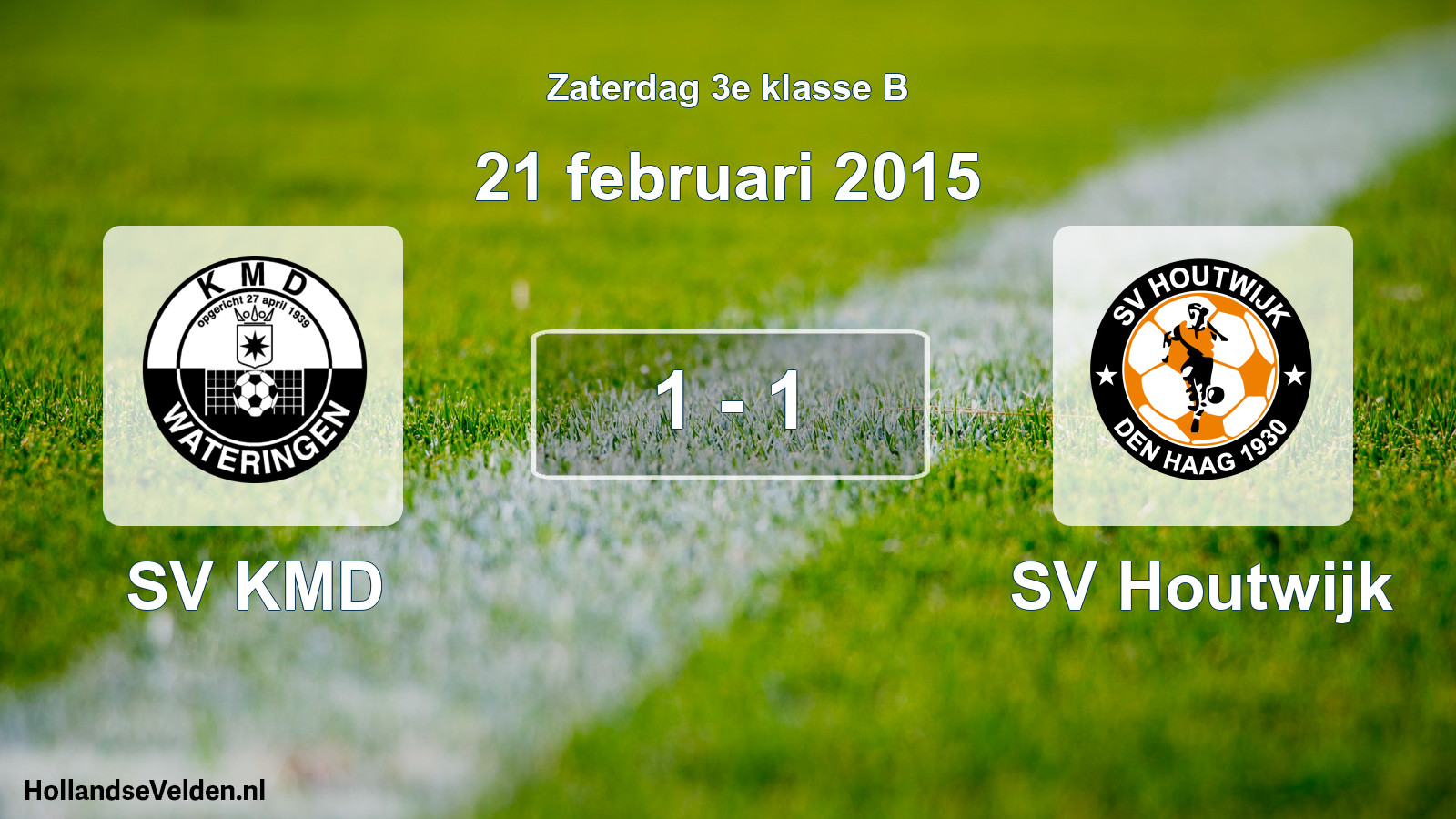 Total number of matches played: SV KMD - SV Houtwijk 1 - 1 (21 February 2015)