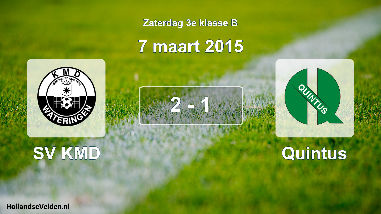 Total number of matches played: SV KMD - Quintus 2 - 1 (7 March 2015)