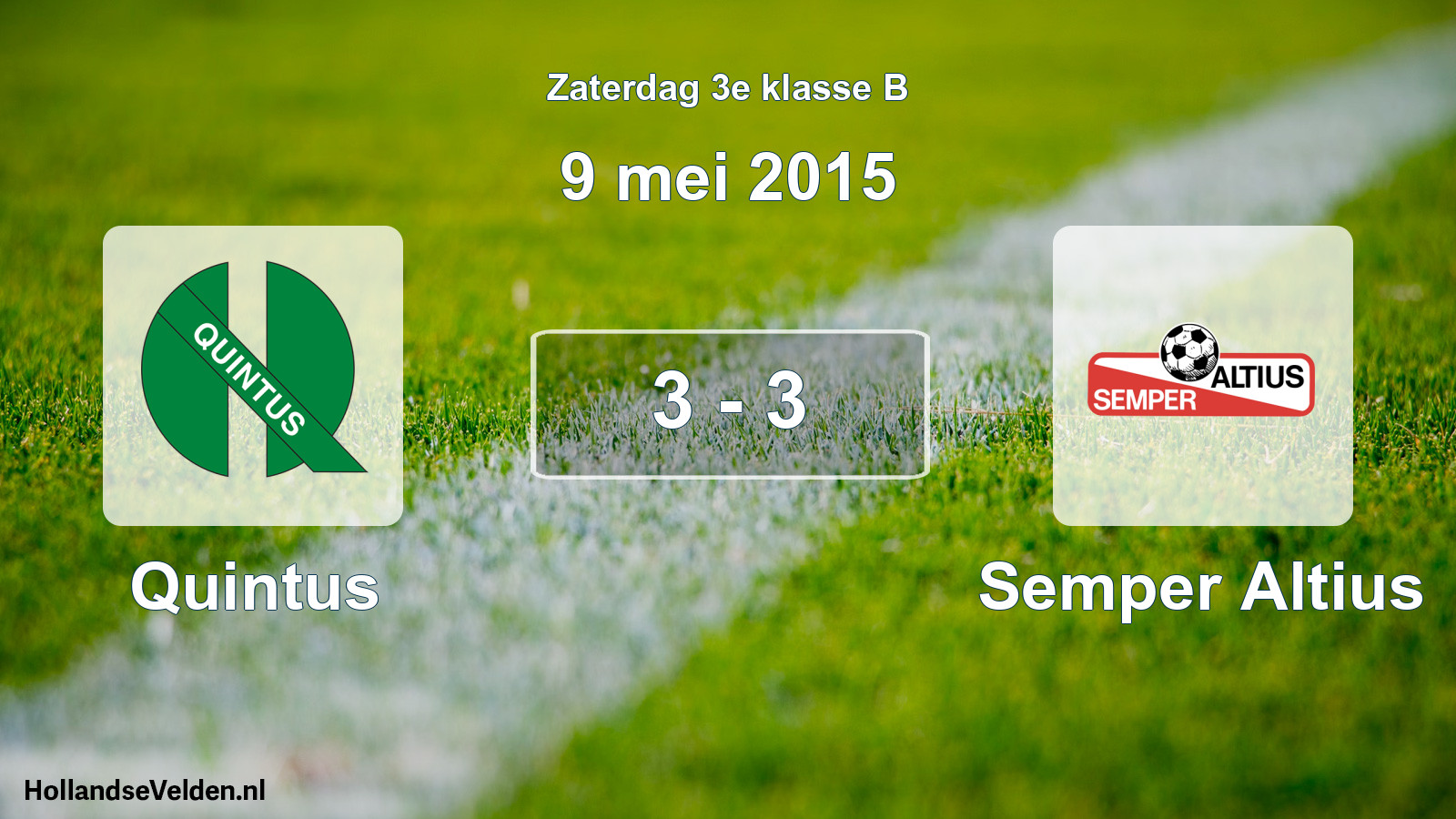 Total number of matches played: Quintus - Semper Altius 3 - 3 (9 May 2015)