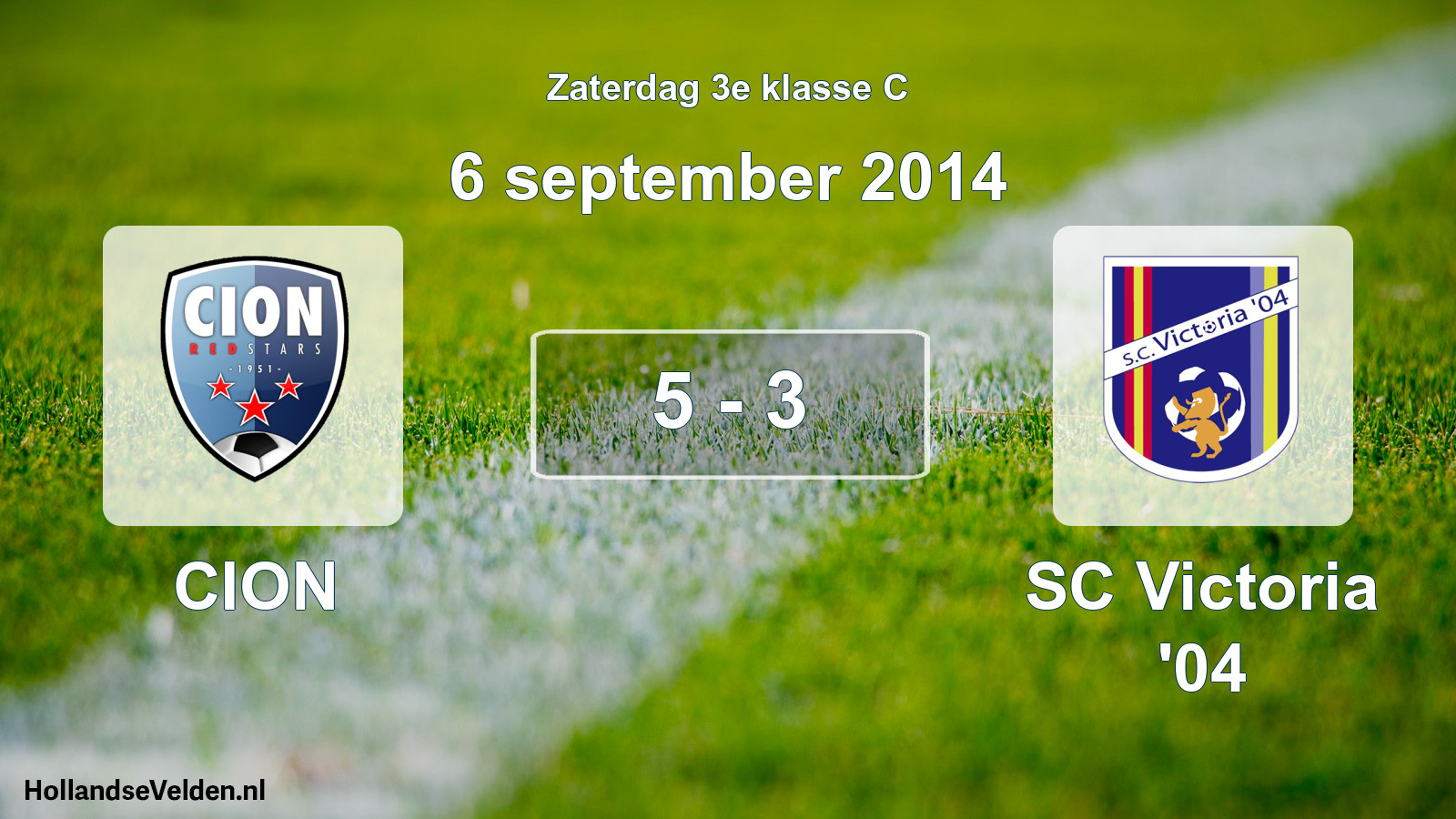 Total number of matches played: CION - SC Victoria '04 5 - 3 (6 September 2014)