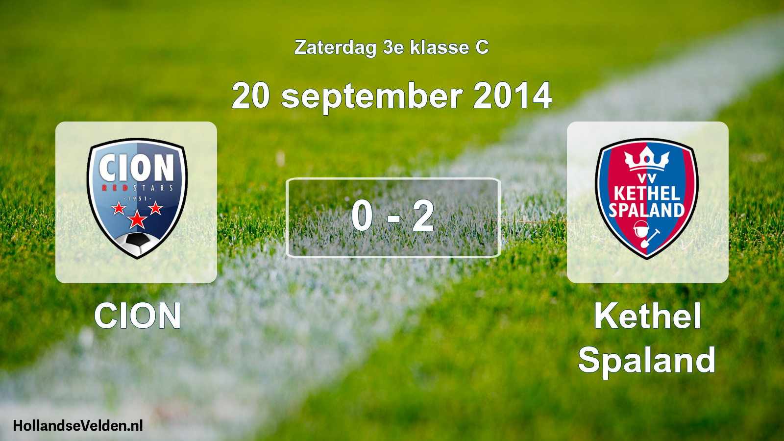 Total number of matches played: CION - Kethel Spaland 0 - 2 (20 September 2014)