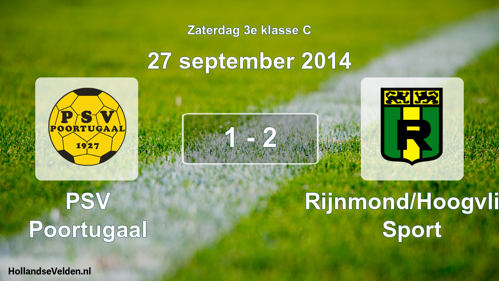 Total number of matches played: PSV Poortugaal - Rijnmond/Hoogvliet Sport 1 - 2 (27 September 2014)