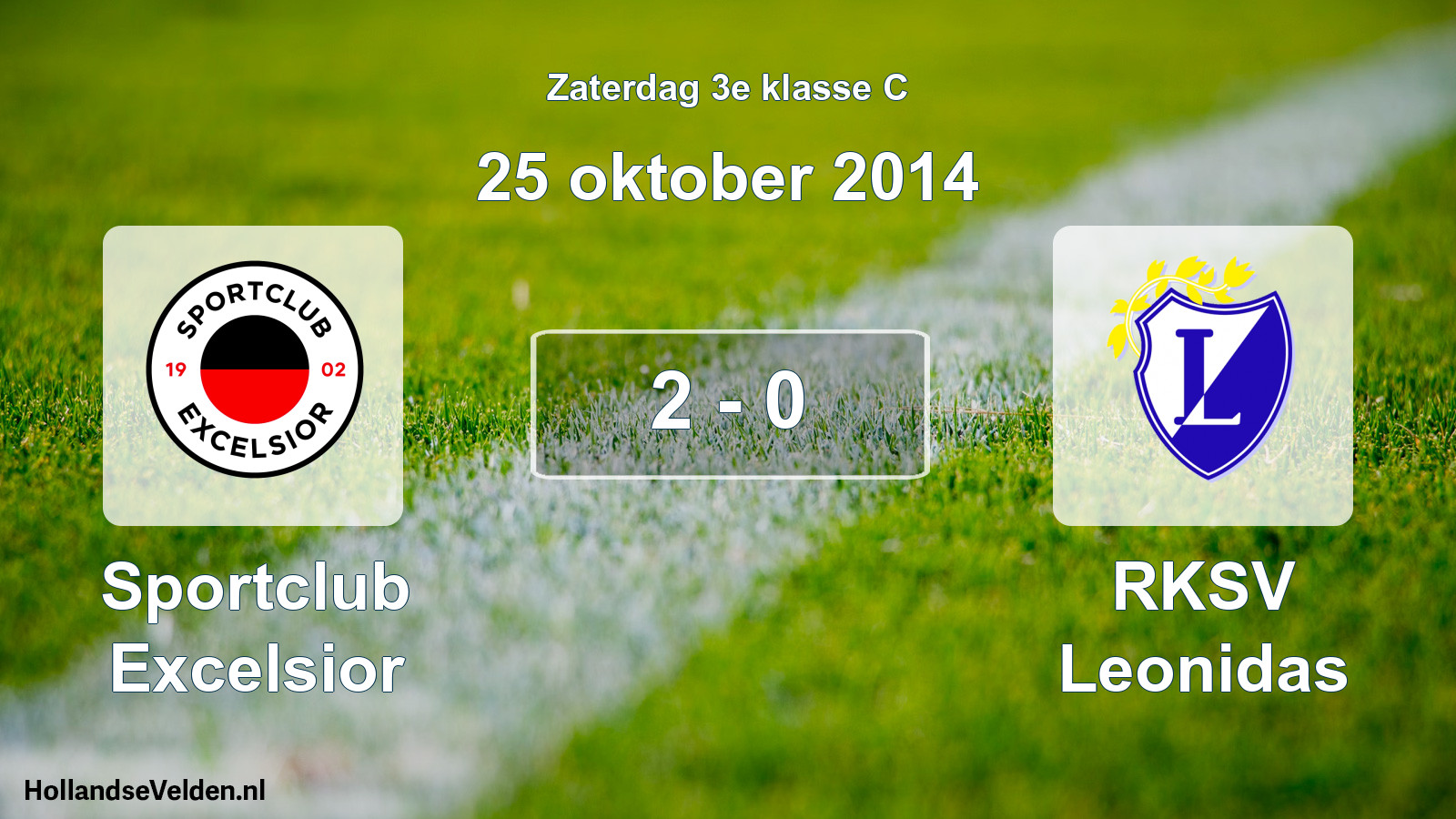 Total number of matches played: Sportclub Excelsior - RKSV Leonidas 2 - 0 (25 October 2014)