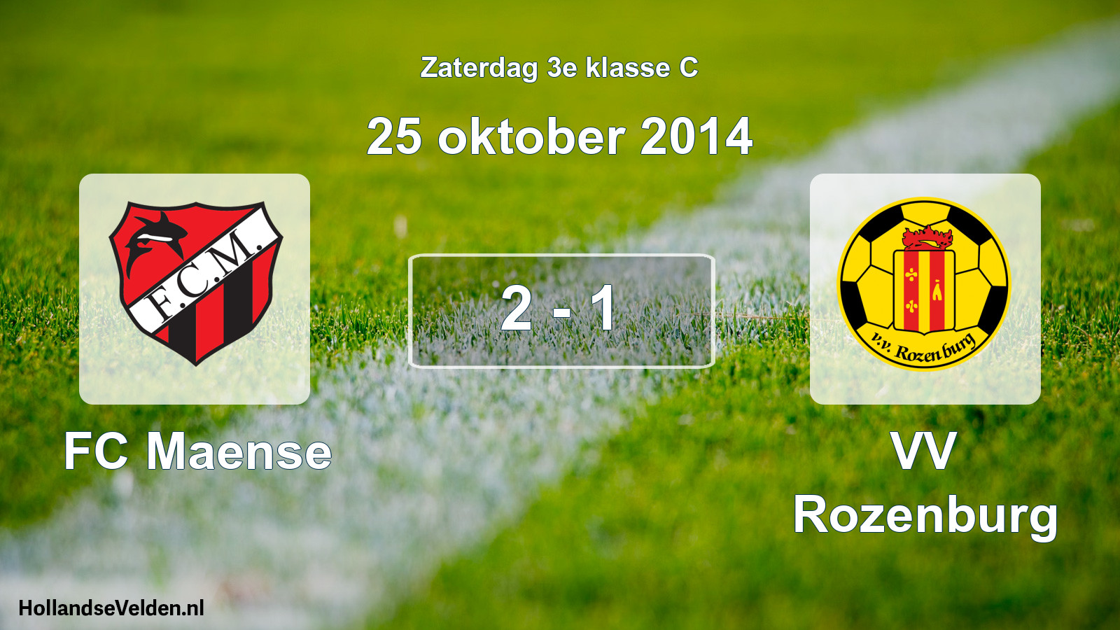Total number of matches played: FC Maense - VV Rozenburg 2 - 1 (25 October 2014)