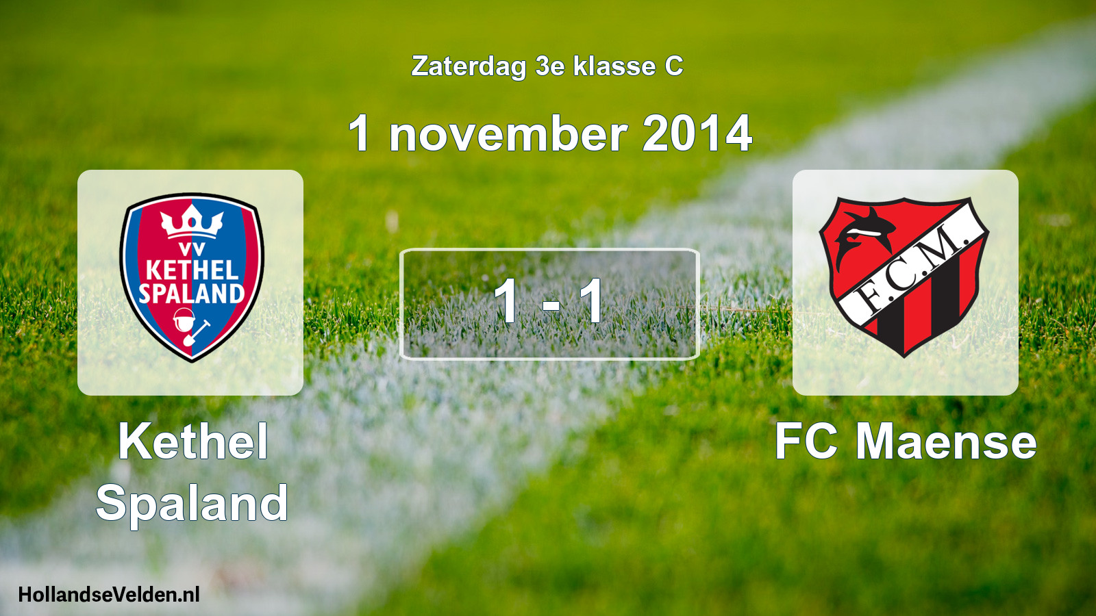Total number of matches played: Kethel Spaland - FC Maense 1 - 1 (1 November 2014)