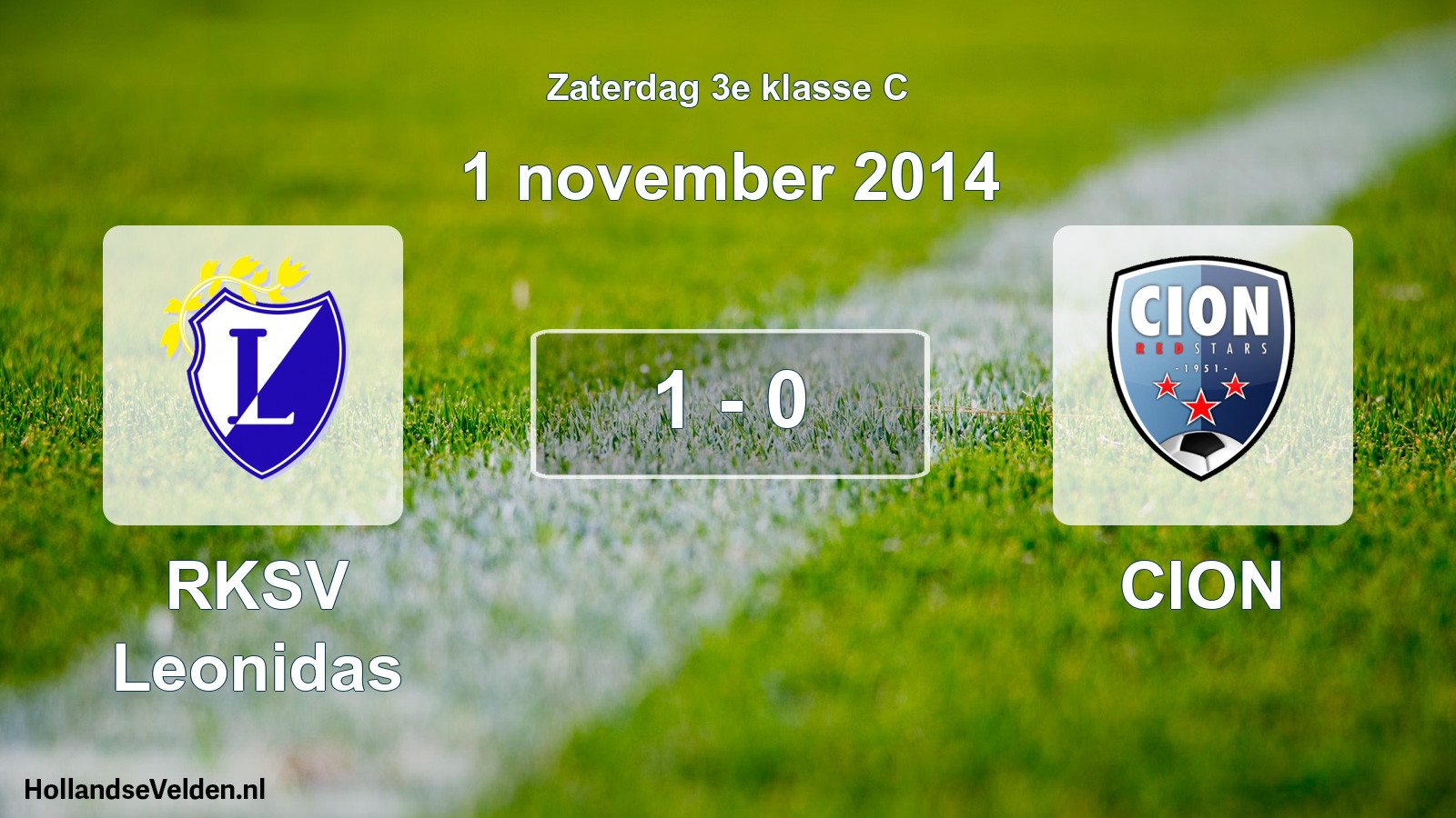 Total number of matches played: RKSV Leonidas - CION 1 - 0 (1 November 2014)