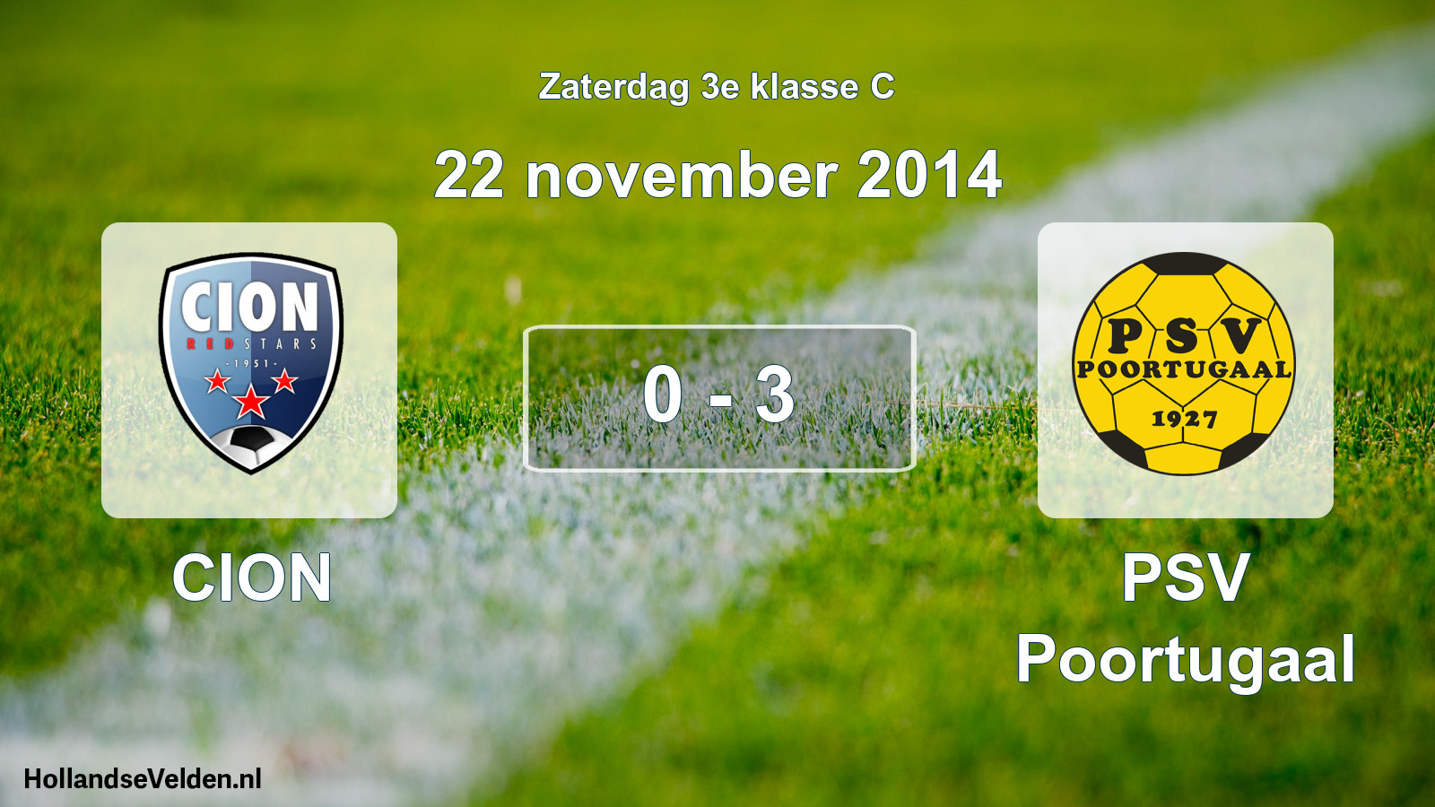 Total number of matches played: CION - PSV Poortugaal 0 - 3 (22 November 2014)