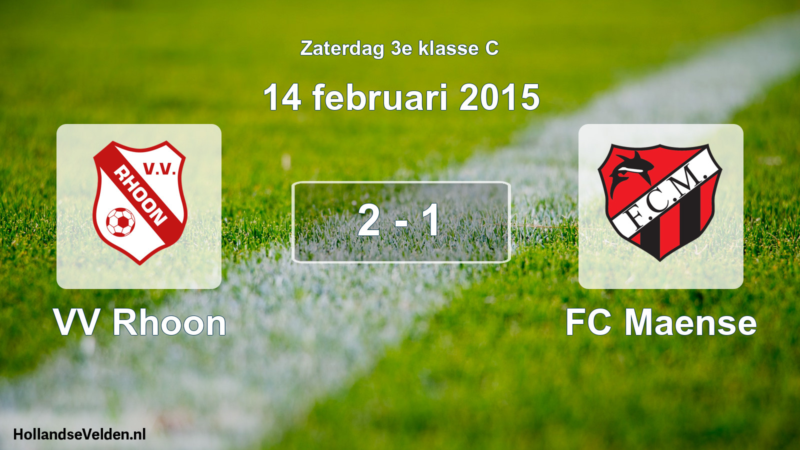 Total number of matches played: VV Rhoon - FC Maense 2 - 1 (14 February 2015)