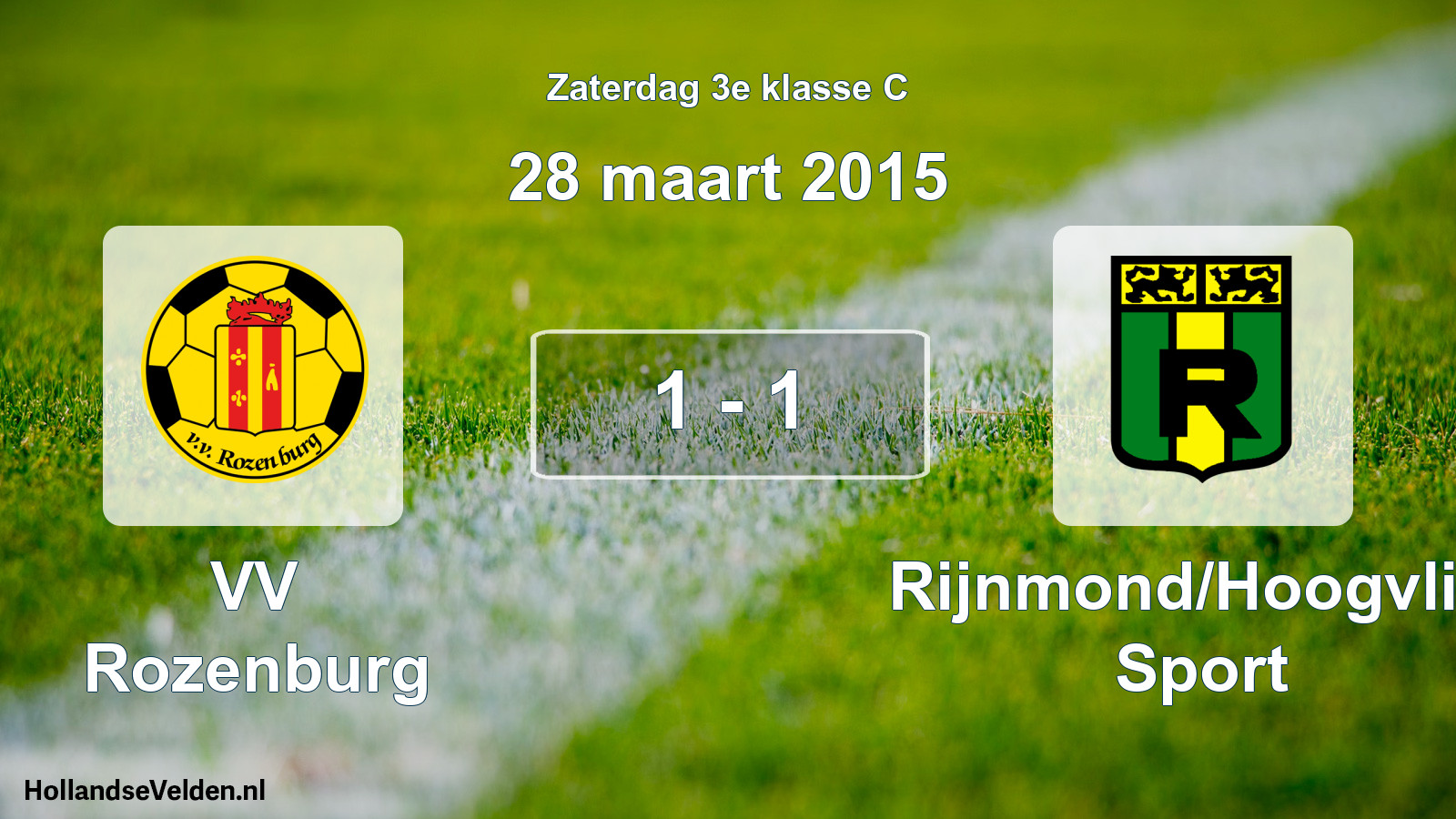 Total number of matches played: VV Rozenburg - Rijnmond/Hoogvliet Sport 1 - 1 (28 March 2015)