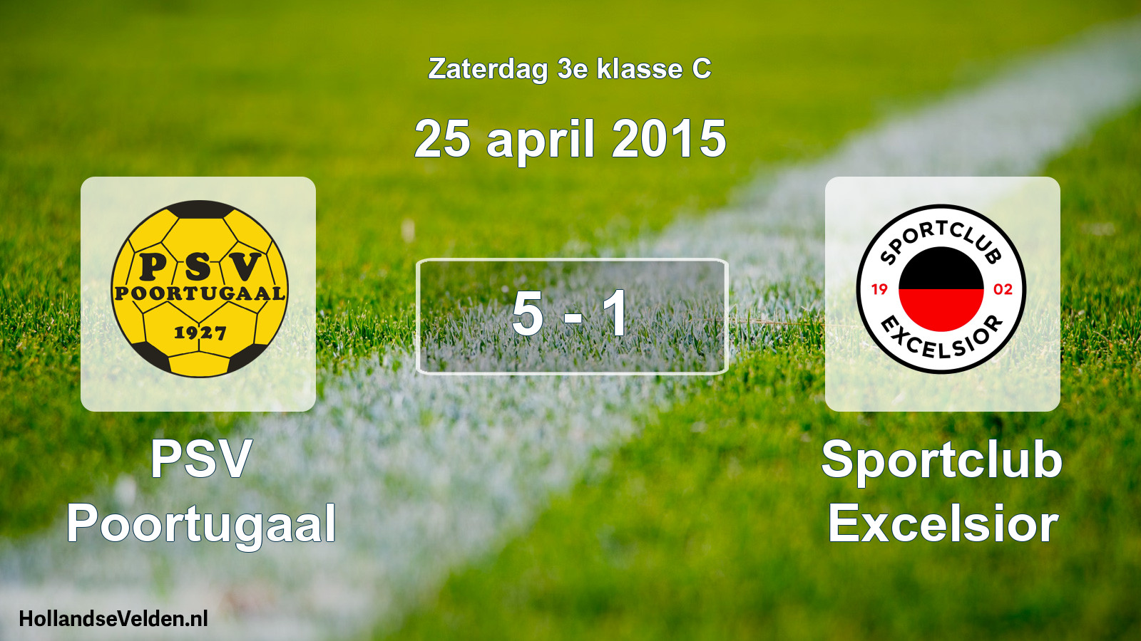 Total number of matches played: PSV Poortugaal - Sportclub Excelsior 5 - 1 (25 April 2015)