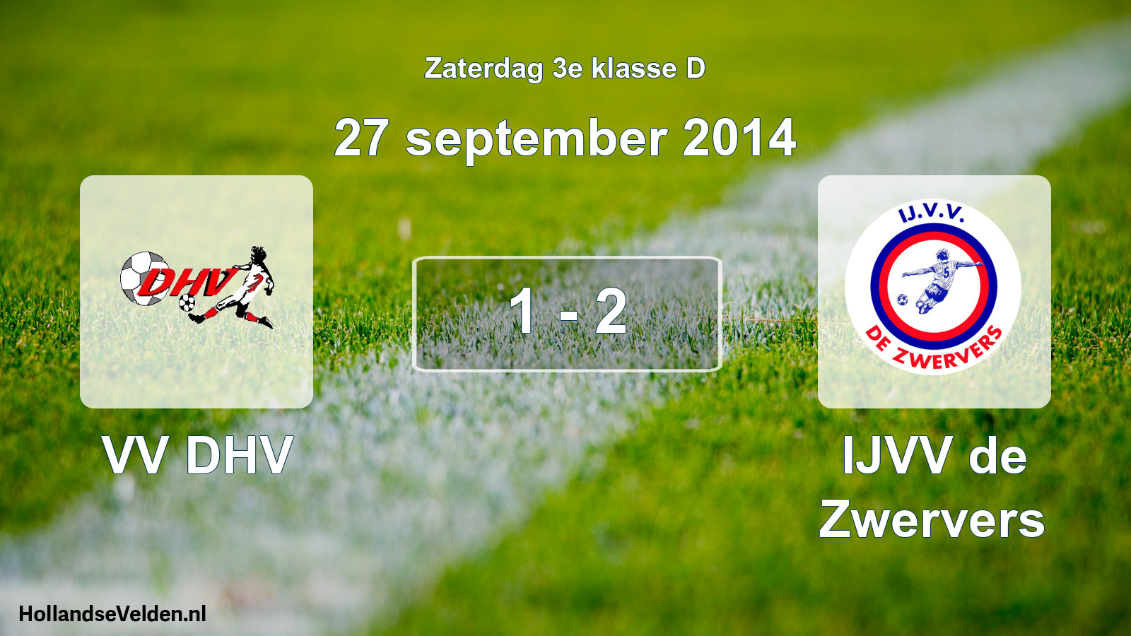 Total number of matches played: VV DHV - IJVV de Zwervers 1 - 2 (27 September 2014)