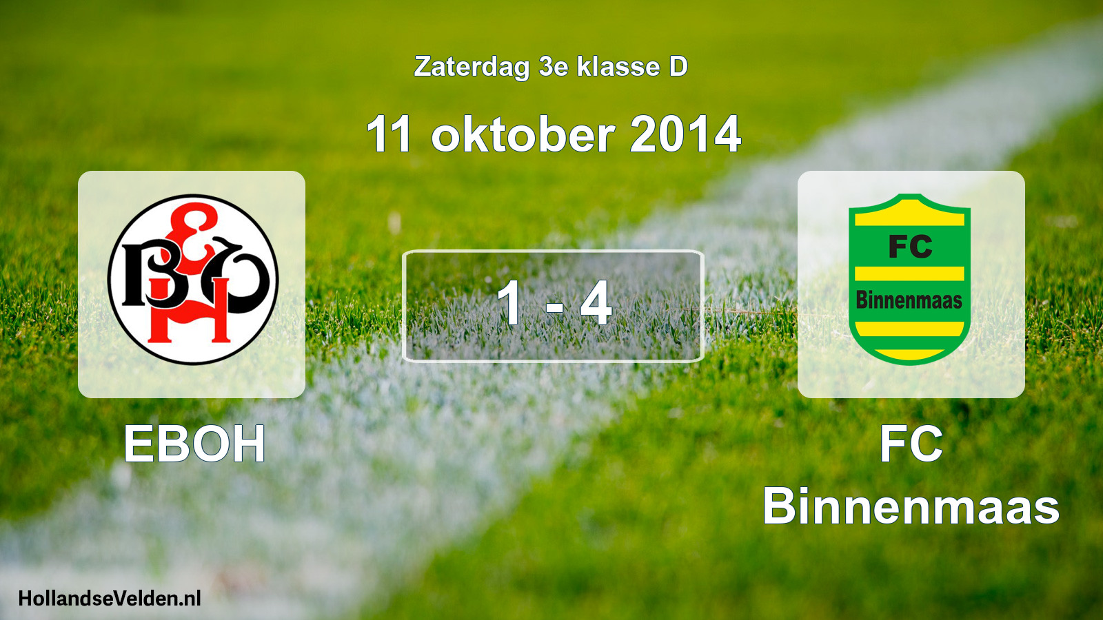 Total number of matches played: EBOH - FC Binnenmaas 1 - 4 (11 October 2014)