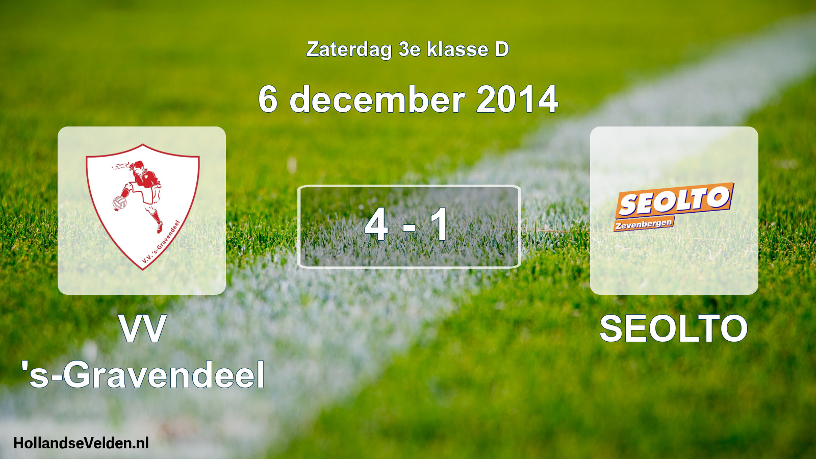 Total number of matches played: VV 's-Gravendeel - SEOLTO 4 - 1 (6 December 2014)