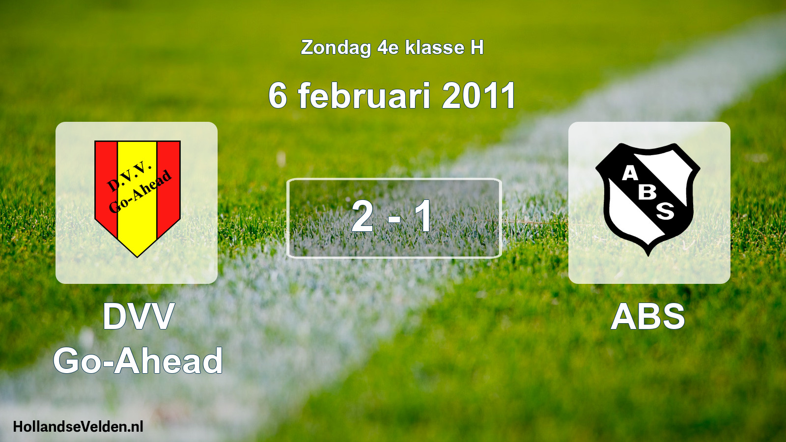 Total number of matches played: DVV Go-Ahead - ABS 2 - 1 (6 February 2011)