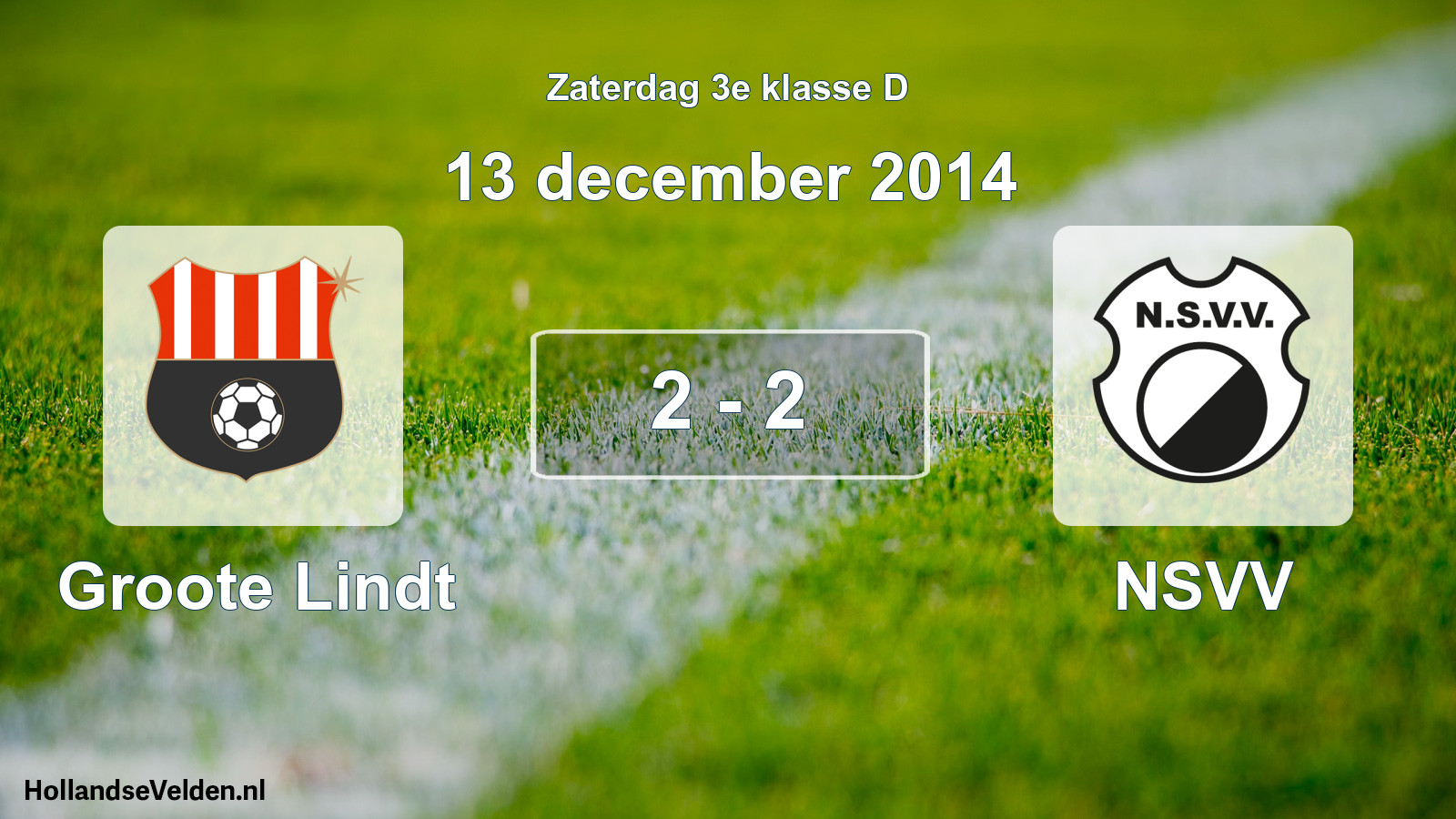 Total number of matches played: Groote Lindt - NSVV 2 - 2 (13 December 2014)