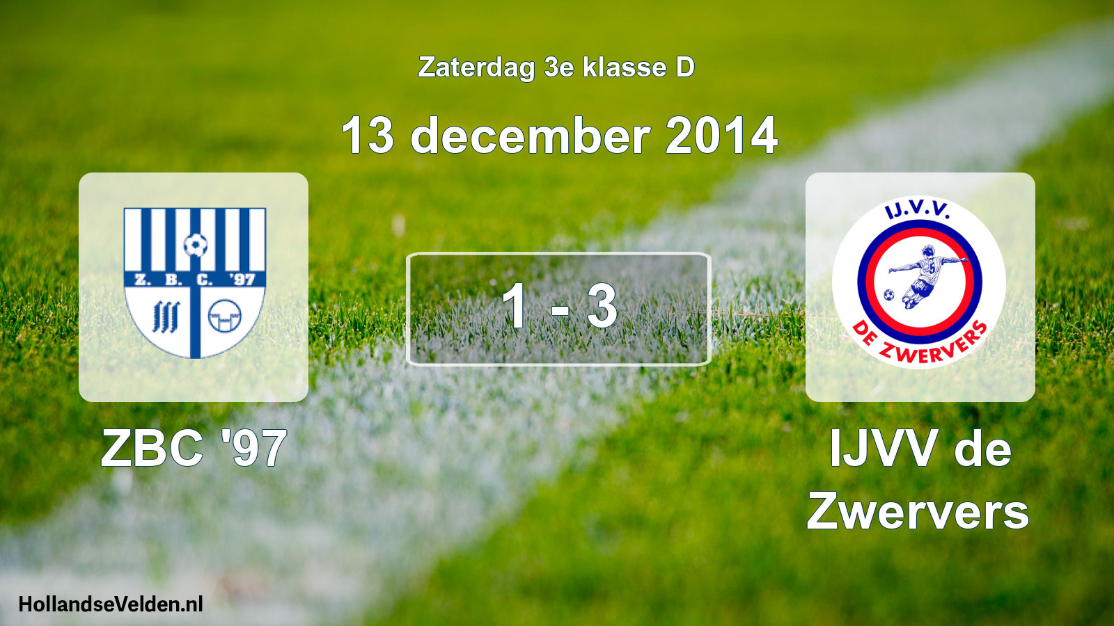 Total number of matches played: ZBC '97 - IJVV de Zwervers 1 - 3 (13 December 2014)