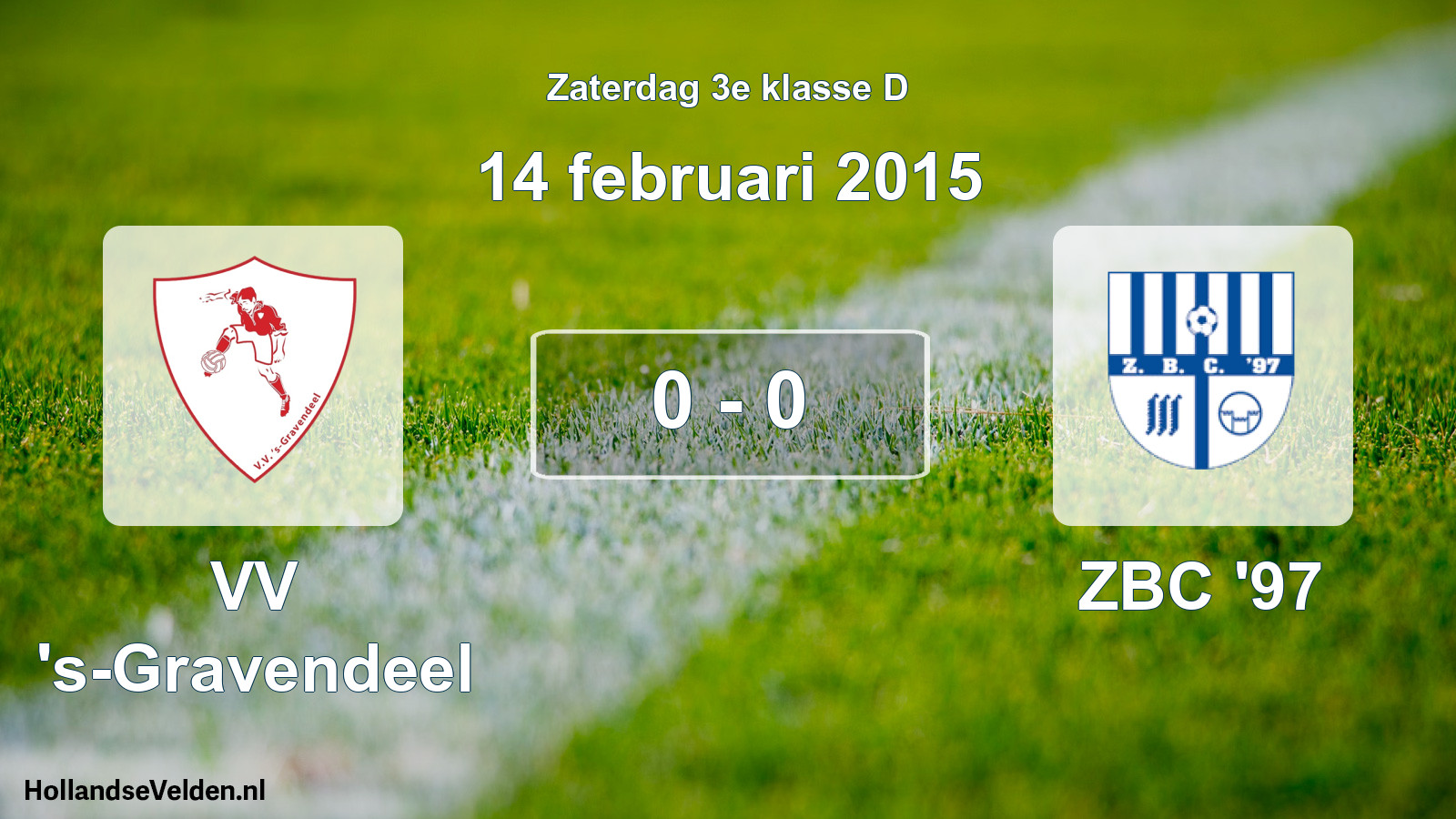Total number of matches played: VV 's-Gravendeel - ZBC '97 0 - 0 (14 February 2015)