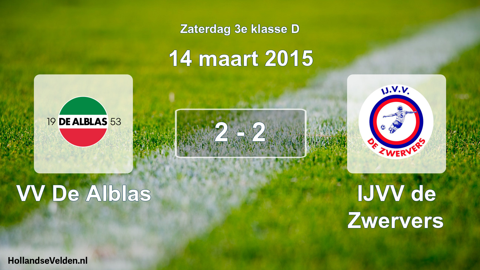 Total number of matches played: VV De Alblas - IJVV de Zwervers 2 - 2 (14 March 2015)