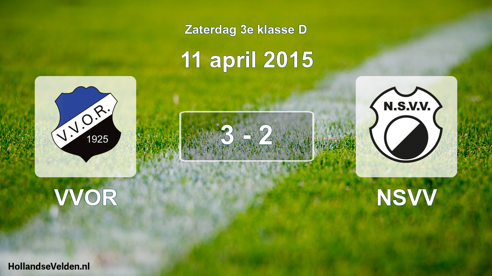 Total number of matches played: VVOR - NSVV 3 - 2 (11 April 2015)