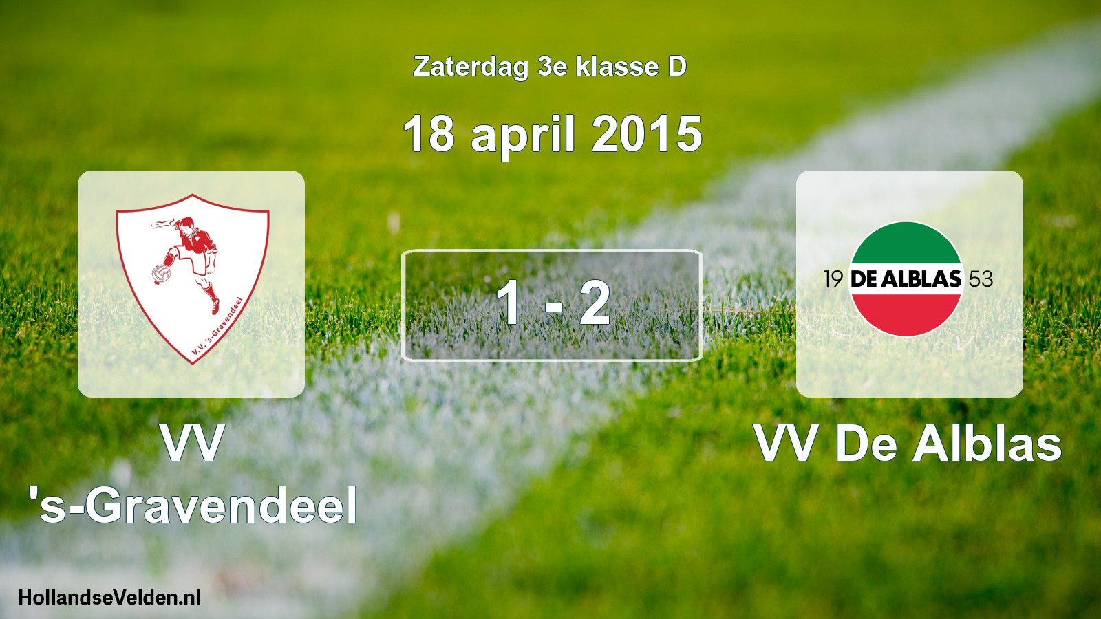 Total number of matches played: VV 's-Gravendeel - VV De Alblas 1 - 2 (18 April 2015)